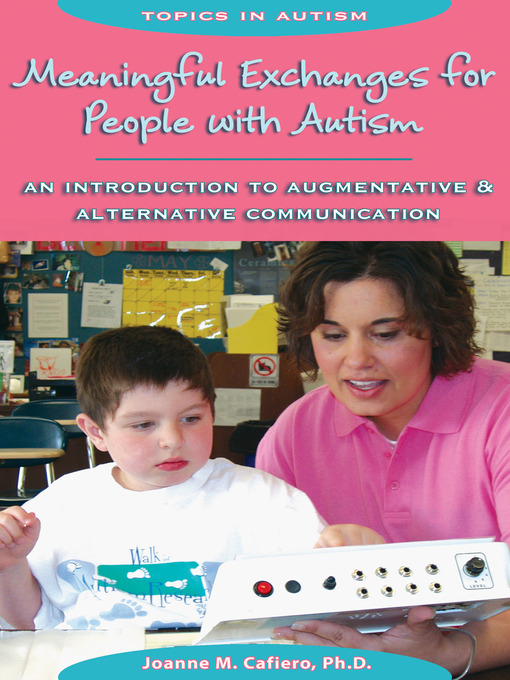 Title details for Meaningful Exchanges for People with Autism by Joanne M. Cafiero, Ph.D. - Available